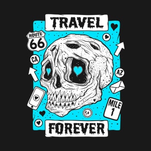 Skull Travel Forever T-Shirt