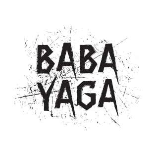 Big Bad BABA YAGA T-Shirt