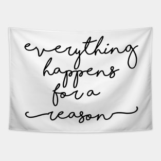 Everything happens for a reason Tapestry