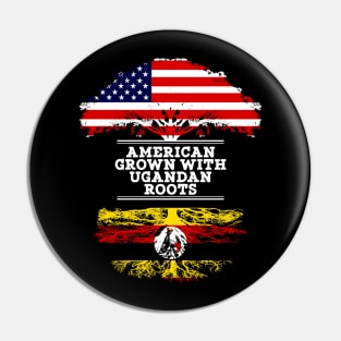 American Grown With Ugandan Roots - Gift for Ugandan From Uganda Pin