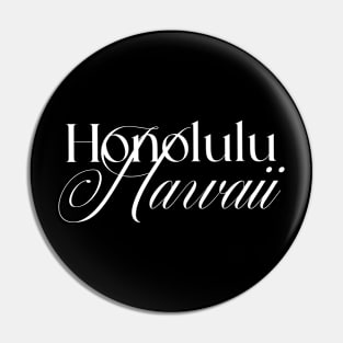 Honolulu Hawaii word design Pin