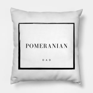 Pomeranian Dad Pillow