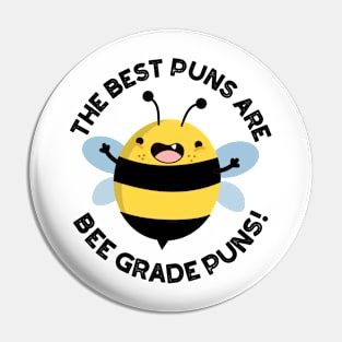 The Best Puns Are Bee Grade Puns Funny Insect Pun Pin