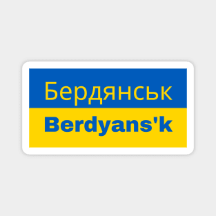 Berdyans'k City in Ukrainian Flag Magnet