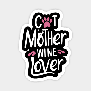 Cat Mother Wine Lover Magnet