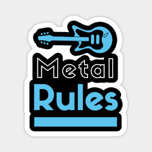 Metal Rules Magnet