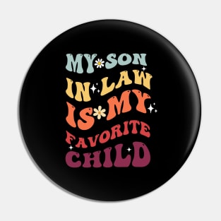 My son in law is my favorite child Pin