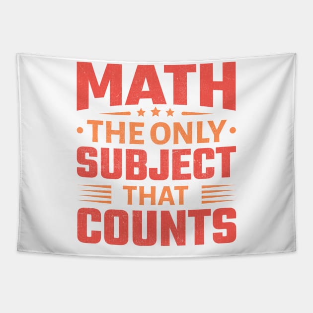 Math the Only Subject That Counts Tapestry by TheDesignDepot