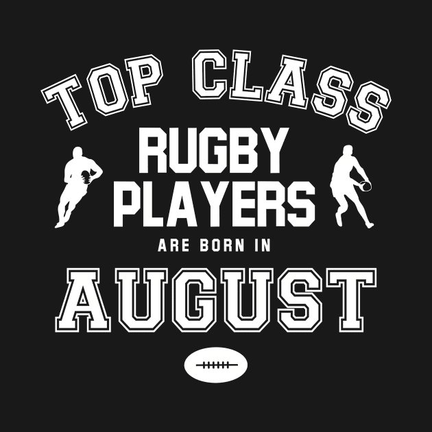 Top Class Rugby Players Are Born In August by Rebus28