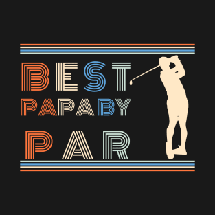 Best Papa By Par T-Shirt