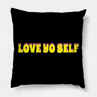 Love your self Pillow