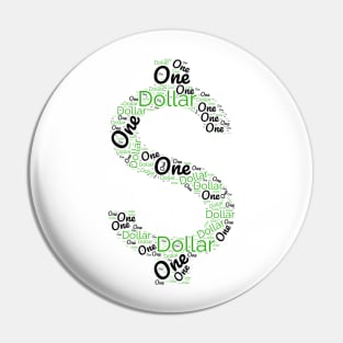 One Dollar Sign T-shirt Pin