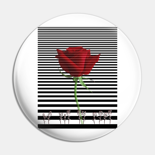 La Vie en rose Pin by LanaBanana