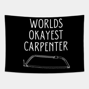 World okayest carpenter Tapestry