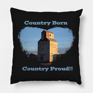 Country Born- Country Proud Pillow