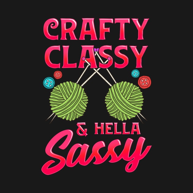 Cute Crafty, Classy & Hella Sassy Crochet Pun by theperfectpresents