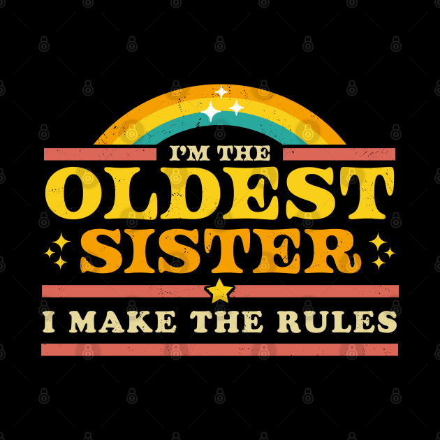 I Make the Rules - Oldest Sister - Matching by OrangeMonkeyArt