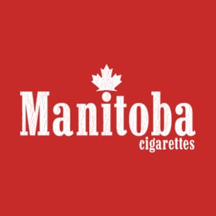 Manitoba Cigarettes T-Shirt