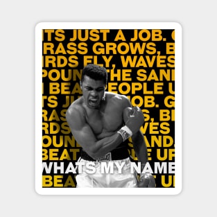 Muhammad Ali | Legend | Boxing | Whats my name Magnet