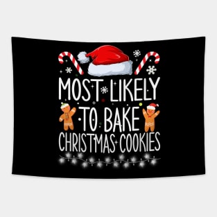 Most Likely To Bake Christmas Cookies Tapestry