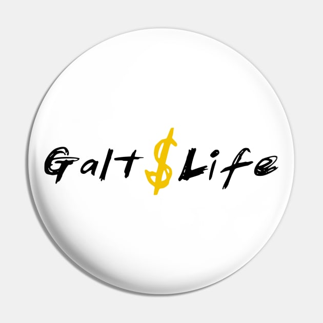 Galt Life Dollar Sign Pin by Witty Things Designs