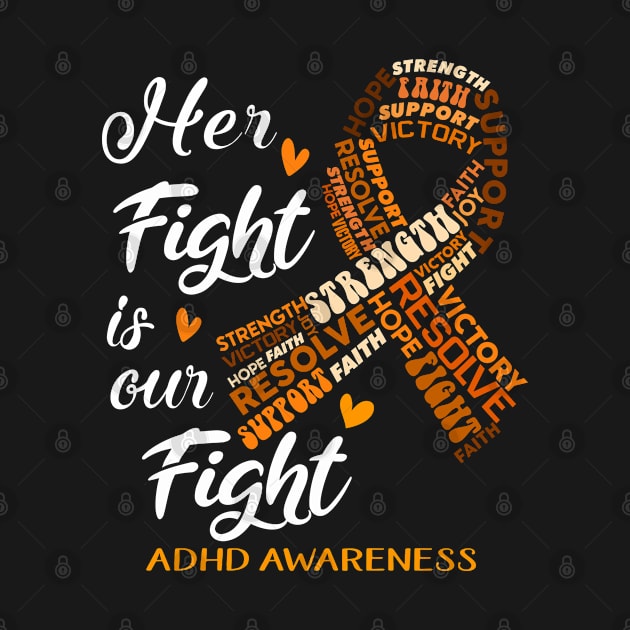 ADHD Awareness Her Fight is our Fight by ThePassion99