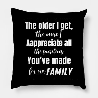 Thanks Dad: Celebrating Father's Day and Gratitude for Your Sacrifices Pillow