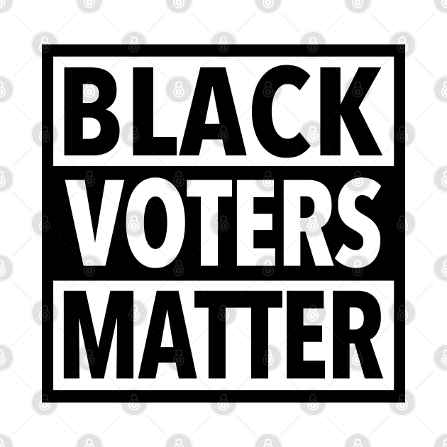 Disover Black Voters Matter - Black Voters Matter - T-Shirt