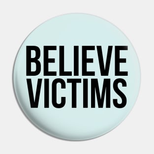 Believe Victims Pin