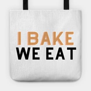 I bake We eat Tote