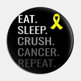 Eat Sleep Crush Cancer Repeat Sarcoma Cancer Awareness Pin