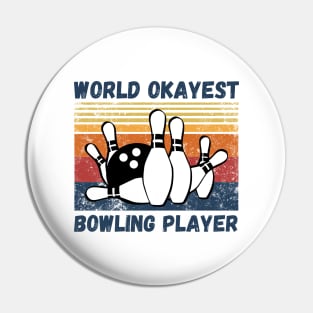 World okayest bowling player Pin