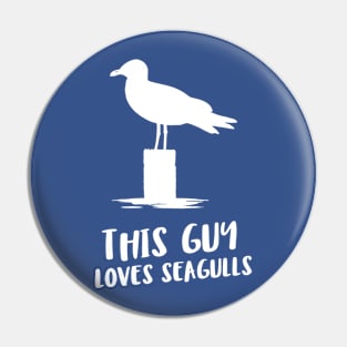 this guy loves seagulls Pin