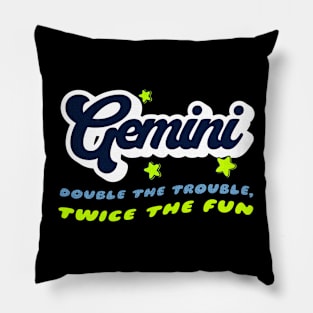Gemini Double the Trouble Zodiac Snarky Birthday Pillow