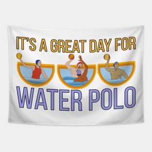 It's a Great Day For Water Polo Tapestry