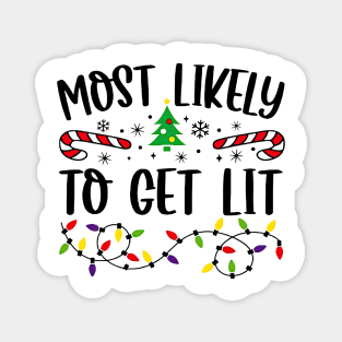 Most Likely To Get Lit Funny Christmas Magnet