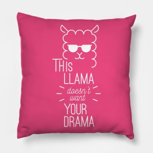 This Llama Doesn't Want Your Drama Pillow