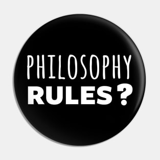 Philosophy rules? Pin