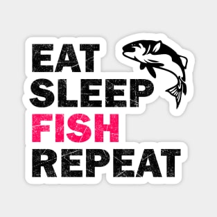 Eat Sleep Fish Repeat - Fish Lovers Gift Magnet