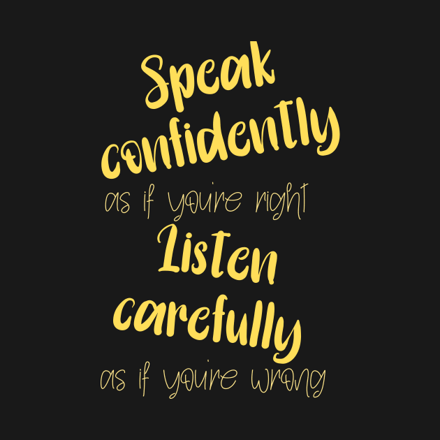 Speak Confidently, Listen Carefully by PersianFMts