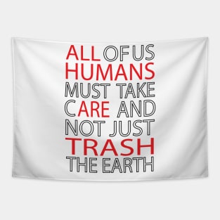 Humans are trash Tapestry