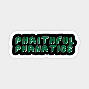 Phaithful Phanatics Green Magnet