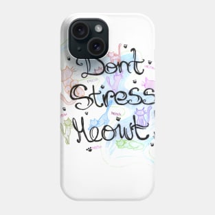 Dont stress cat cute colors print Phone Case