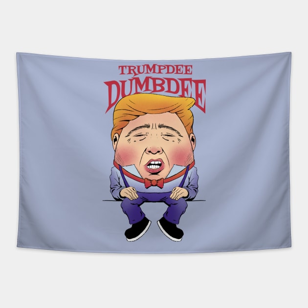 Crack Up Your Friends with Trumpdee Dumbdee! Tapestry by Life2LiveDesign