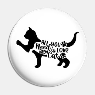 All You Need Is Love And A Cat Tshirt Pin