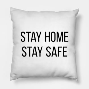 Stay Home Stay Safe Pillow