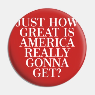 Great Again? Pin