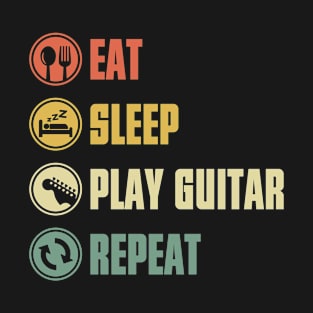 Eat Sleep Play Guitar Repeat T-Shirt