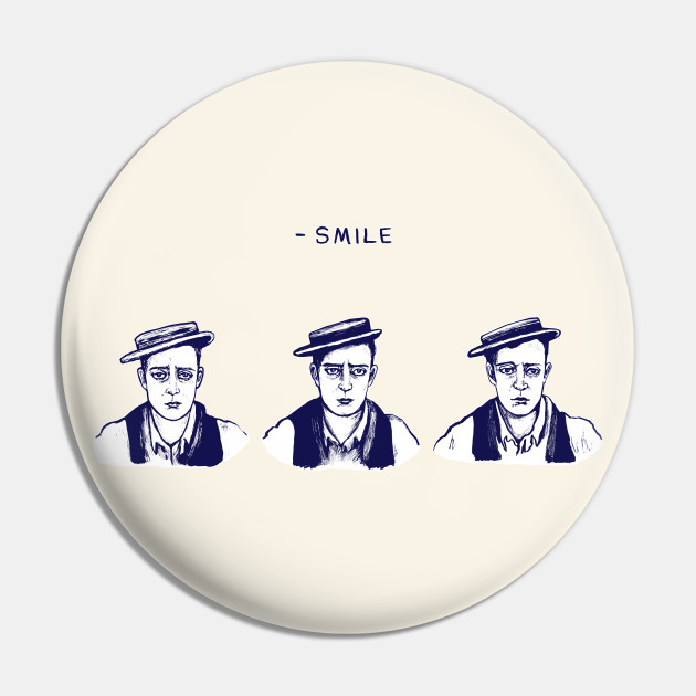 Buster Keaton Smile Buster Keaton Fan Art Pin Teepublic Buster Keaton Smile Buster Keaton Fan Art Pin Teepublic