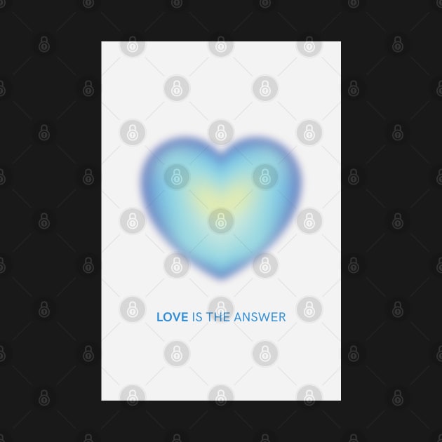 Love is the Answer Positive Affirmation Blue Heart Glow Aura by mystikwhale